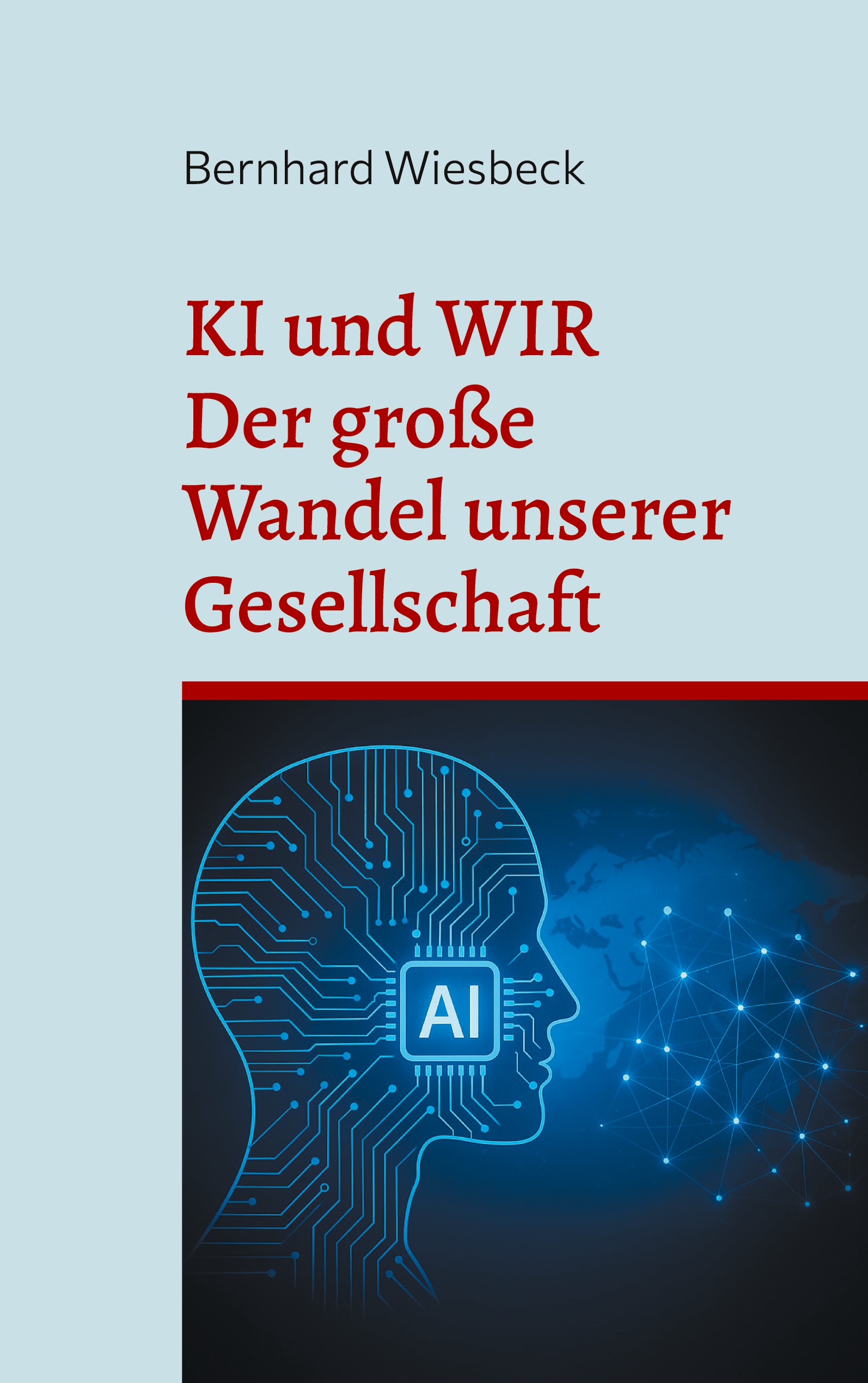 Buchcover: KI & Wir – Der große Wandel unserer Gesellschaft